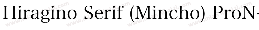 Hiragino Serif (Mincho) ProN字体转换